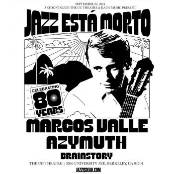 Jazz is Dead: Marcos Valle   Sunday, September 22, 2024